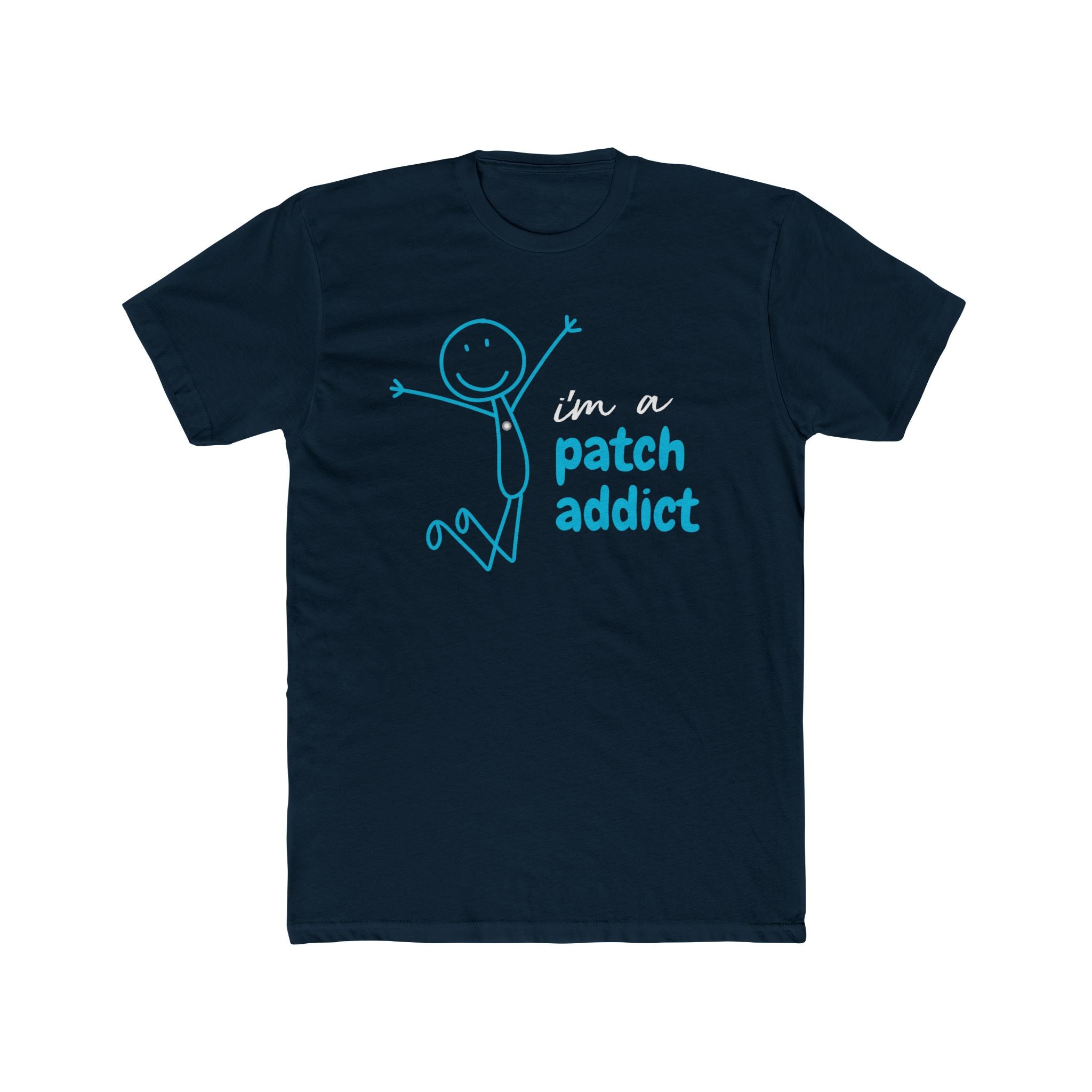 "I'm a Patch Addict" - Lightweight Cotton T-shirt