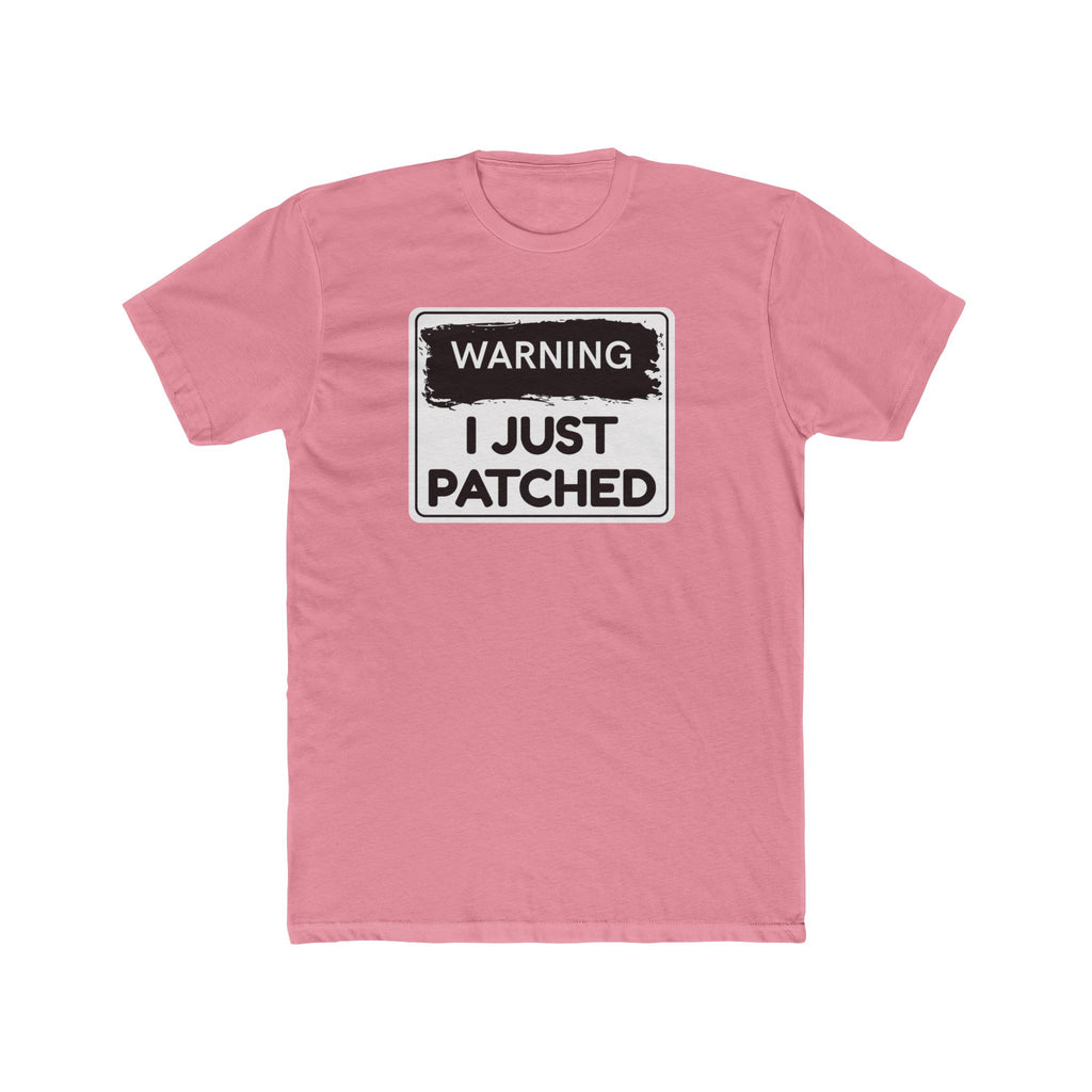 "Warning: I Just Patched" - Lightweight Cotton T-Shirt