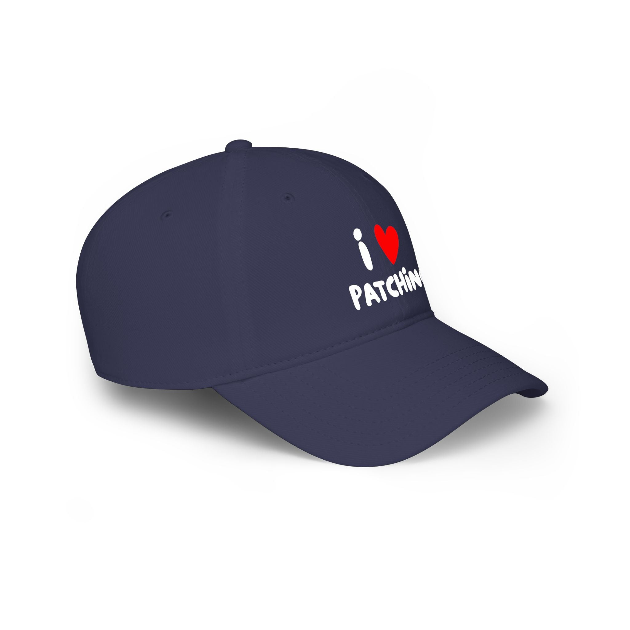 "I Love Patching" Baseball Cap — Embroidered Hat