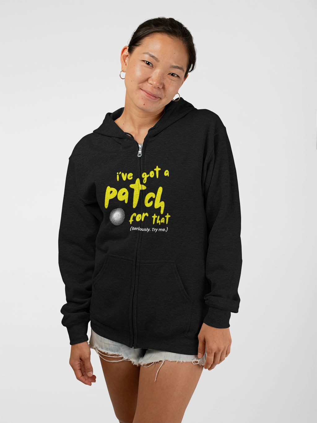 "I've Got A Patch for That" - Full Zip Hooded Sweatshirt