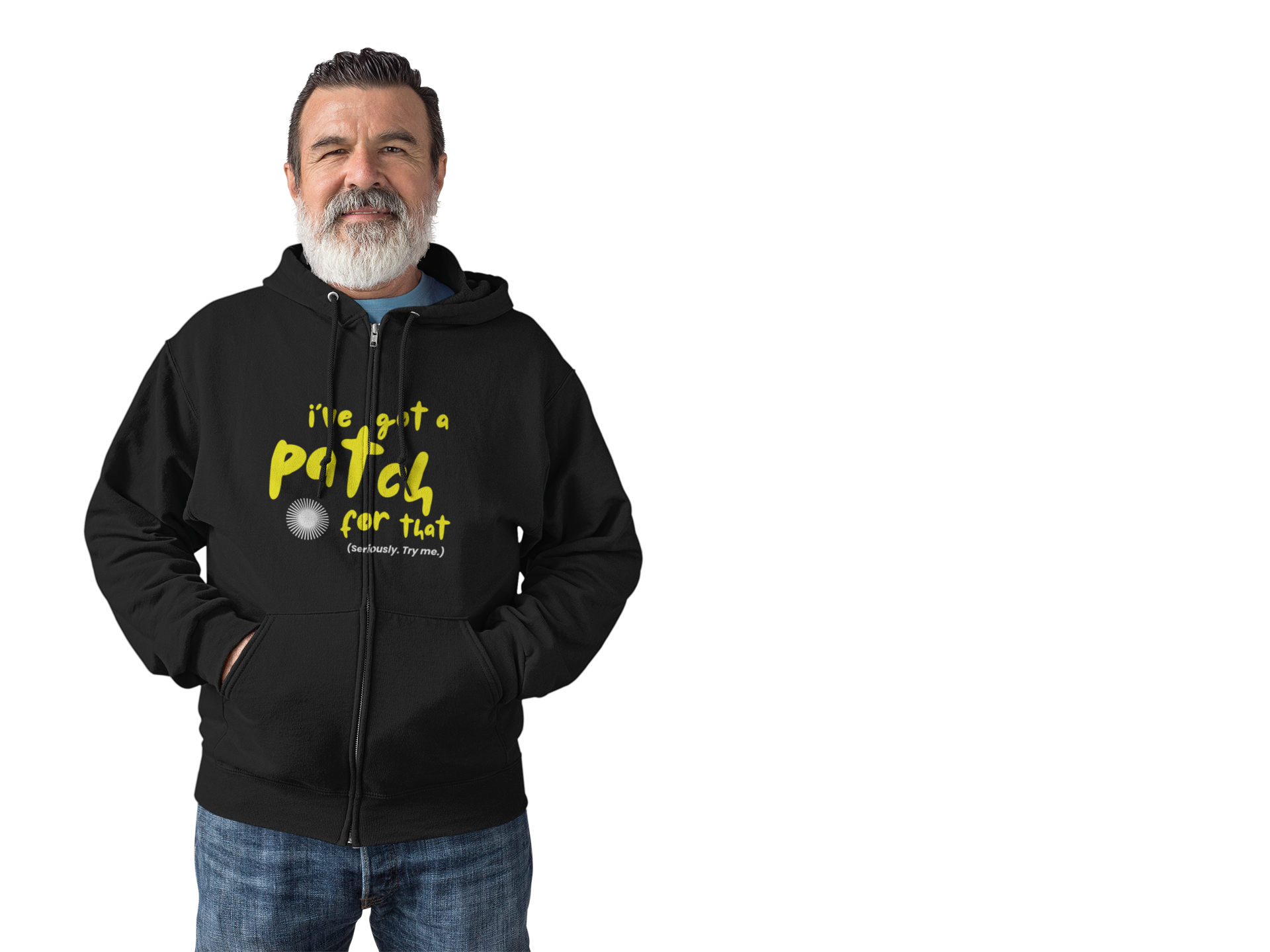 "I've Got A Patch for That" - Full Zip Hooded Sweatshirt