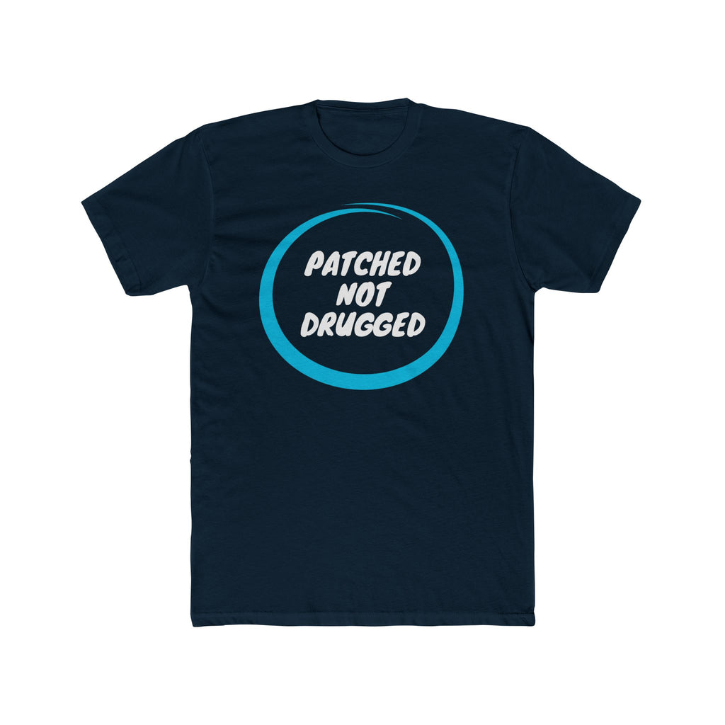 “Patched Not Drugged” - Lightweight Cotton T-shirt