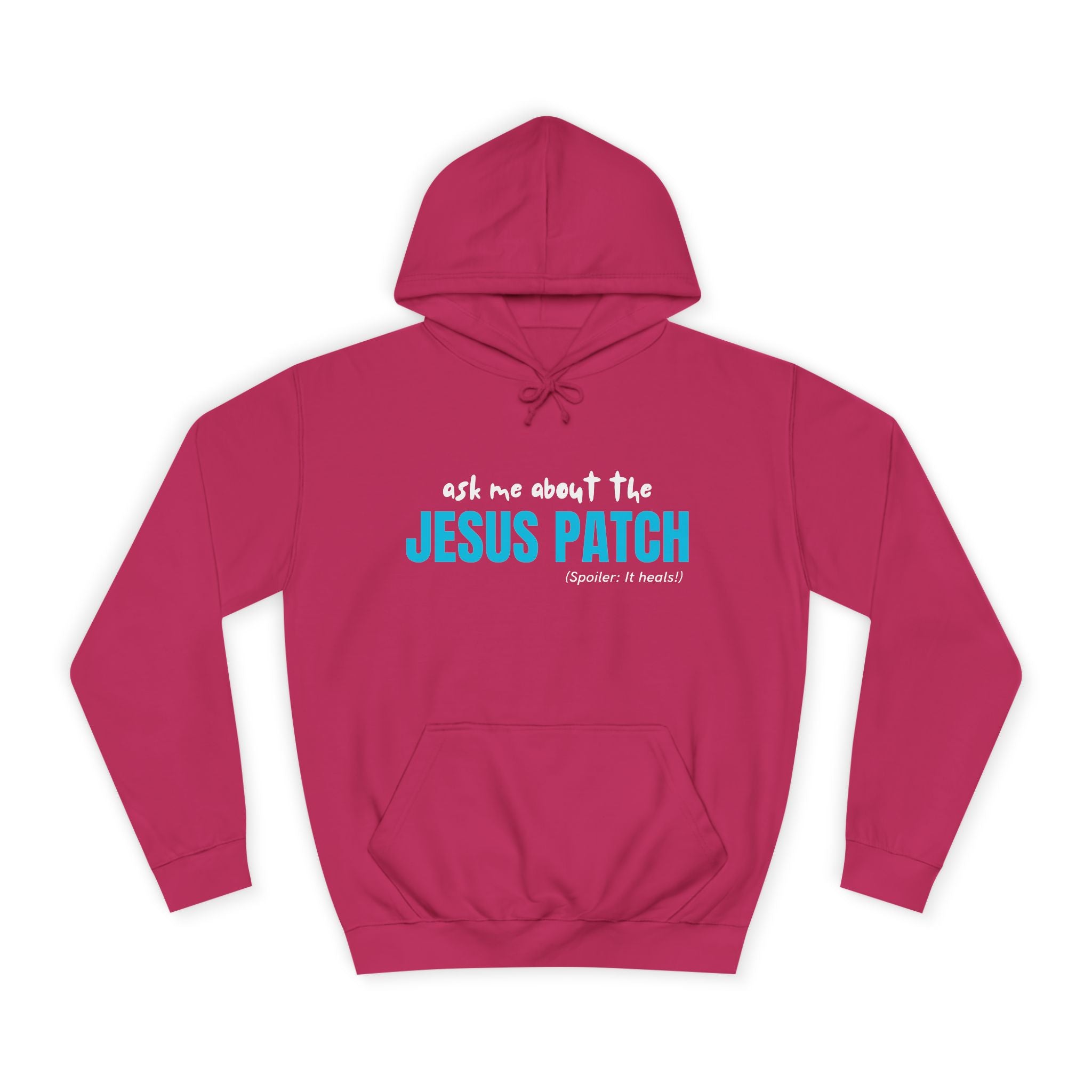 "Ask Me About The Jesus Patch" - Graphic College Hoodie