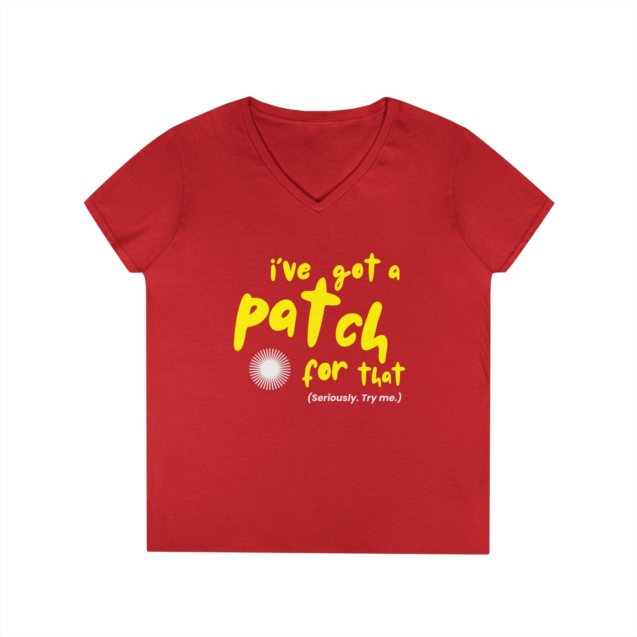 "I’ve Got a Patch for That" - Cotton V-neck T-Shirt