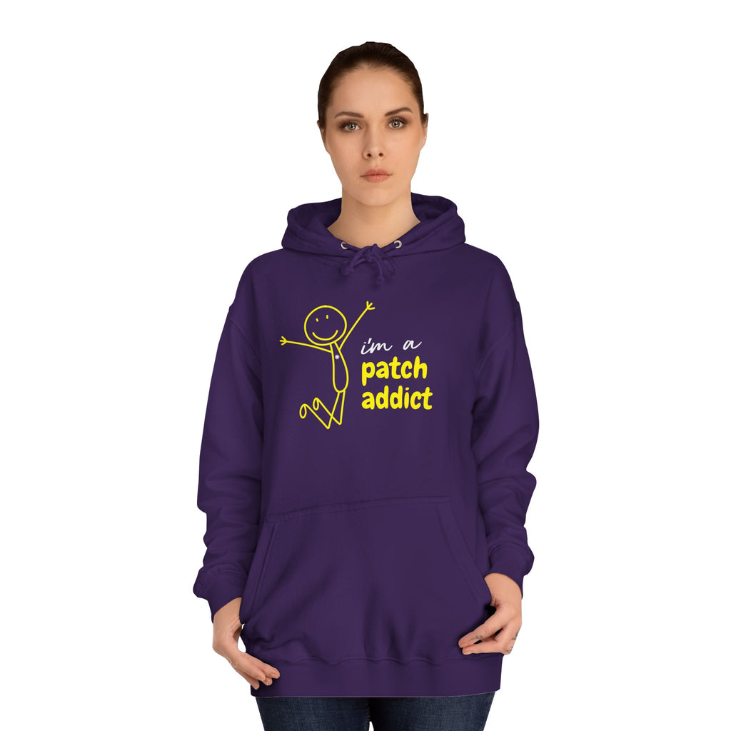 "I'm a Patch Addict" Hoodie - Unisex College Hoodie