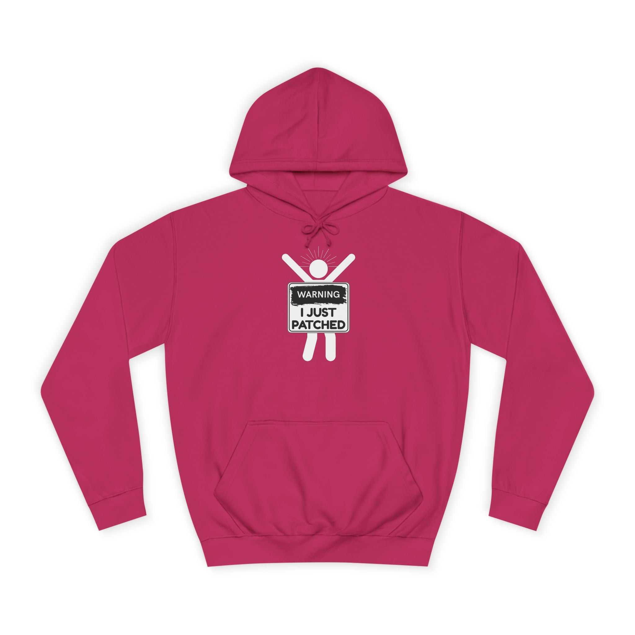 "Warning: I Just Patched" - College Unisex Hoodie