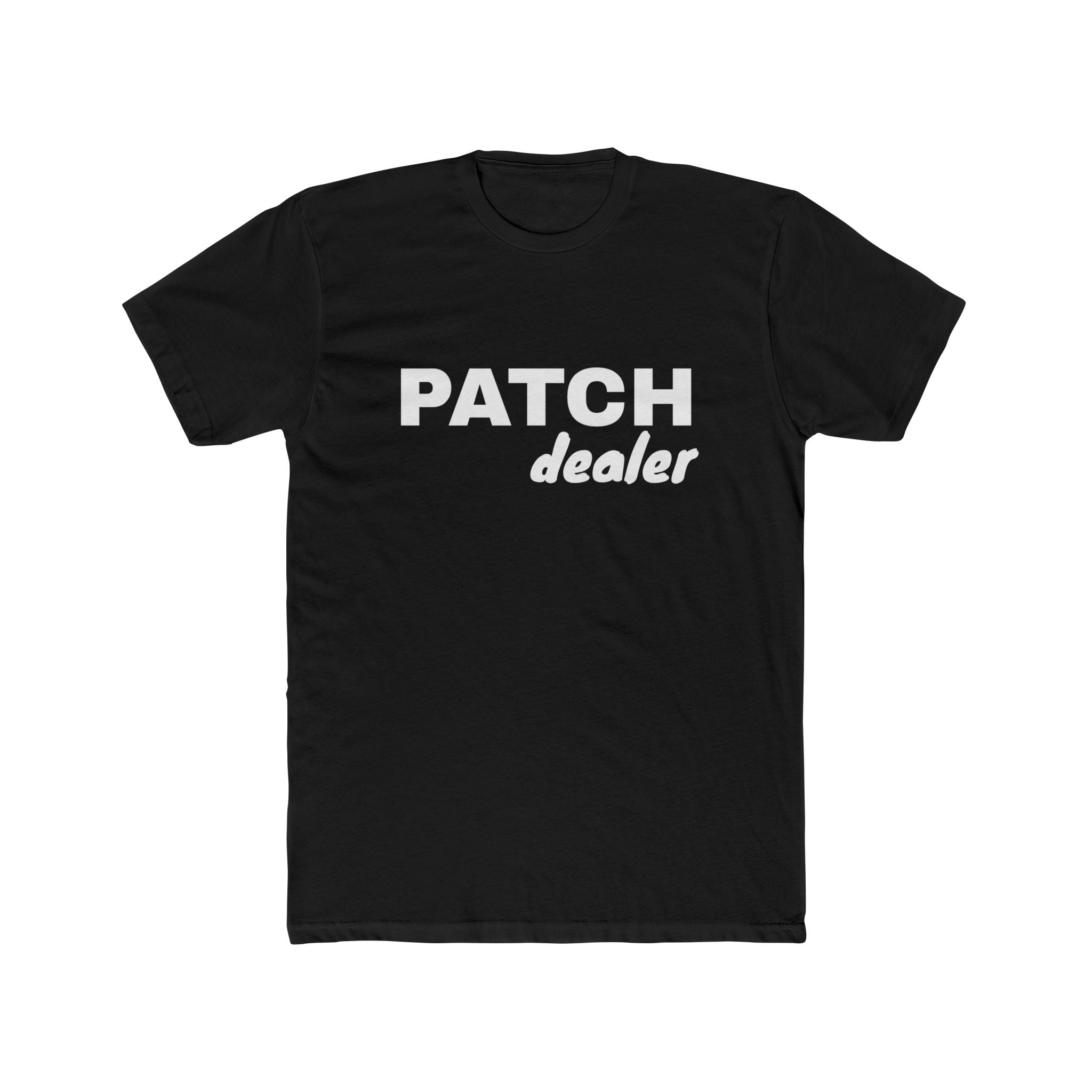 "Patch Dealer" - Lightweight Crew T-shirt