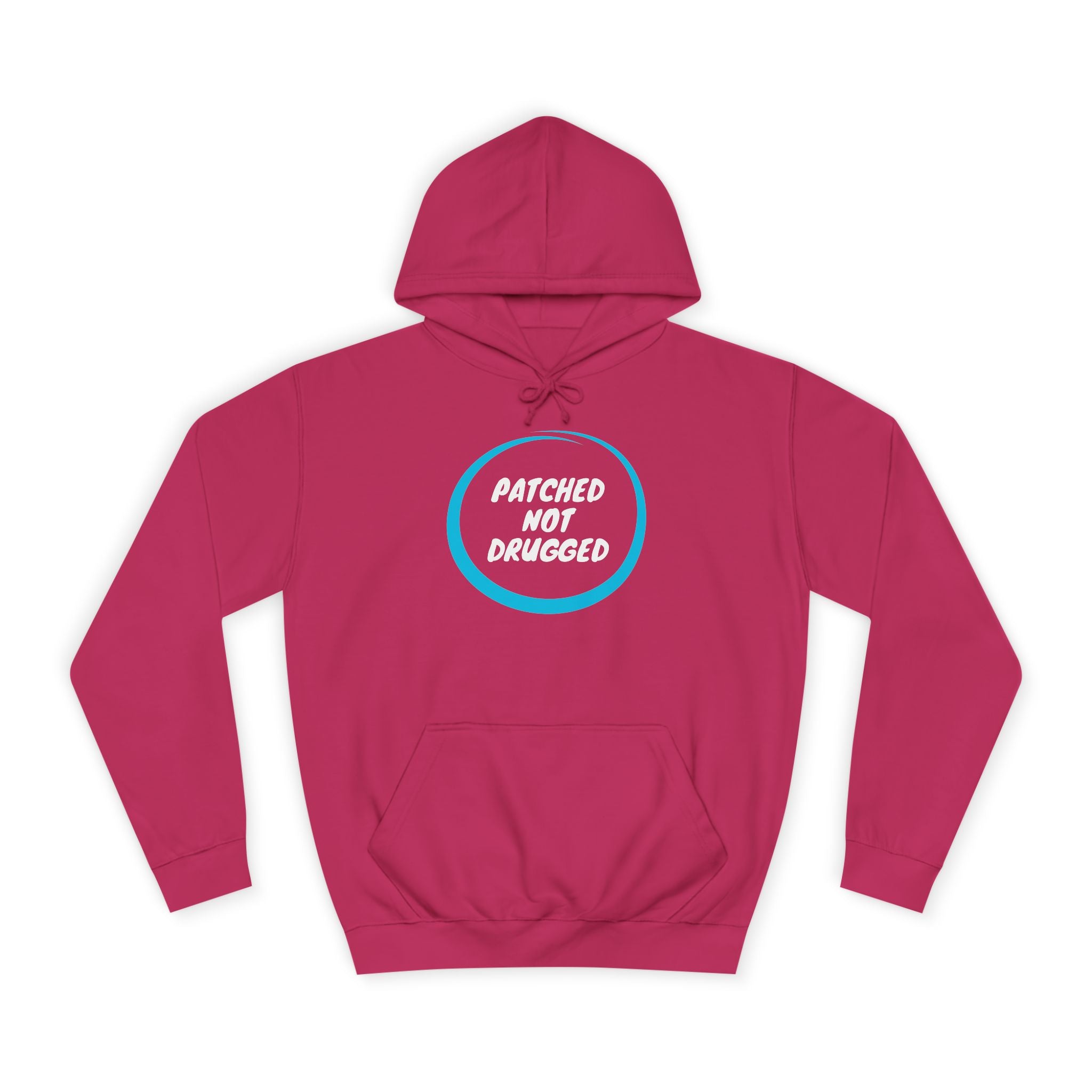 "Patched Not Drugged" - Unisex College Hoodie