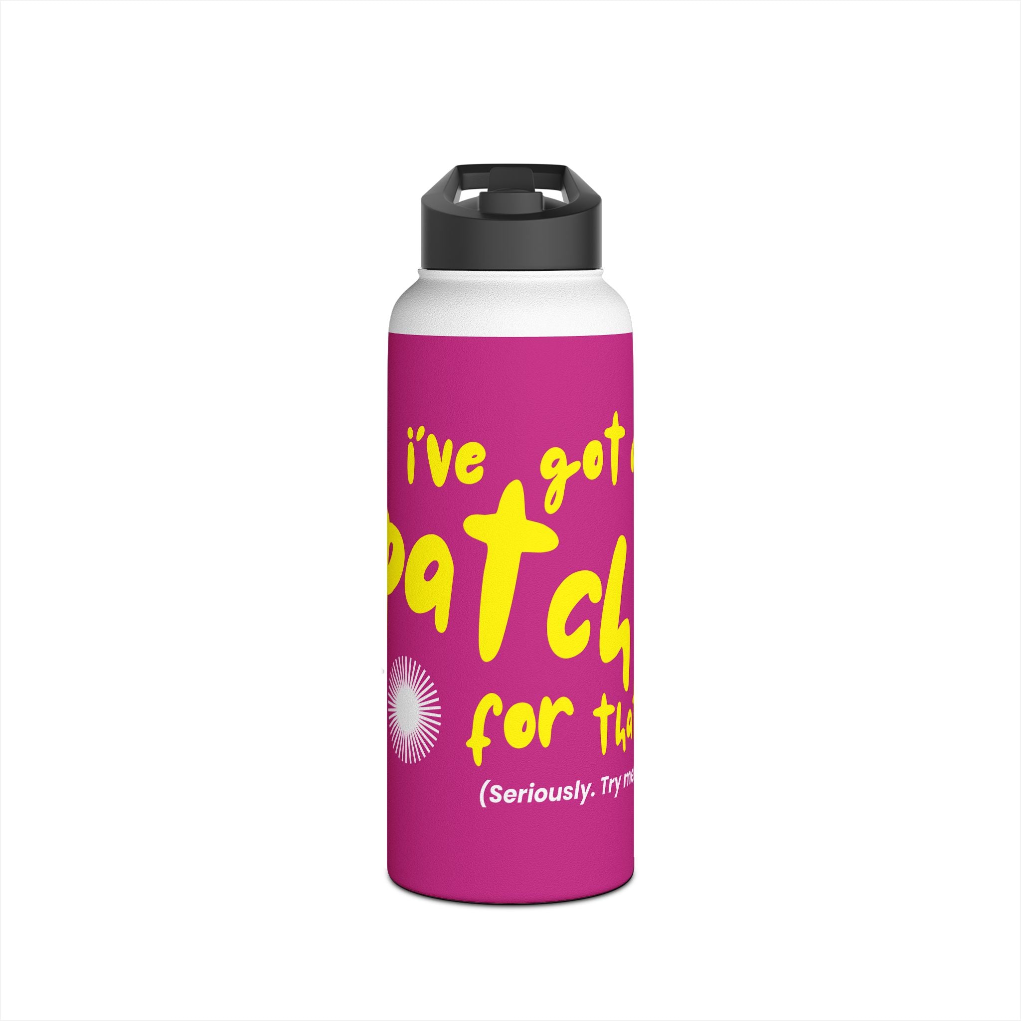 "I've Got a Patch for That" - Stainless Steel Water Bottle (12oz, 18oz, 32oz)