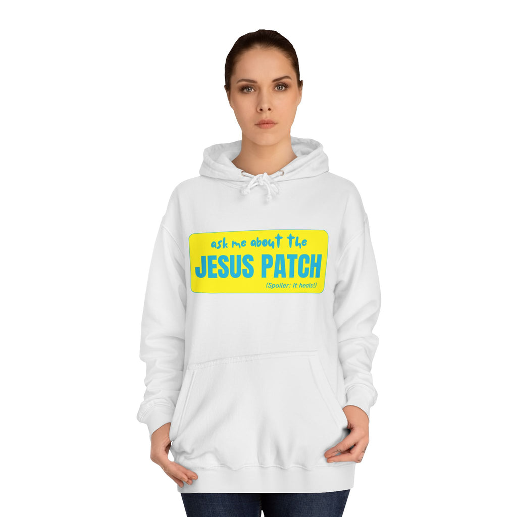 "Ask Me About the Jesus Patch"- Graphic College Hoodie