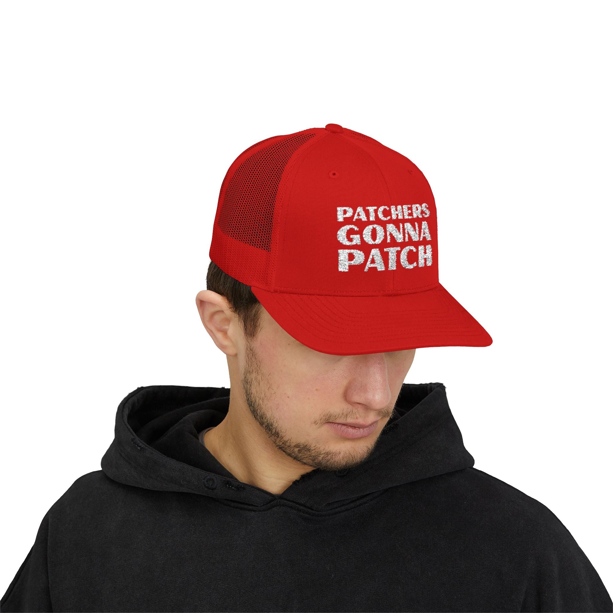 "Patchers Gonna Patch" - Snapback Trucker Hat