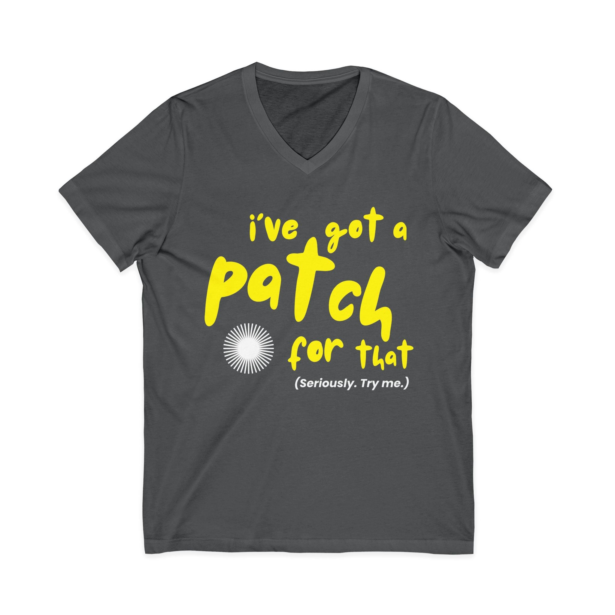 "I've Got a Patch for That" - Lightweight V-neck T-Shirt