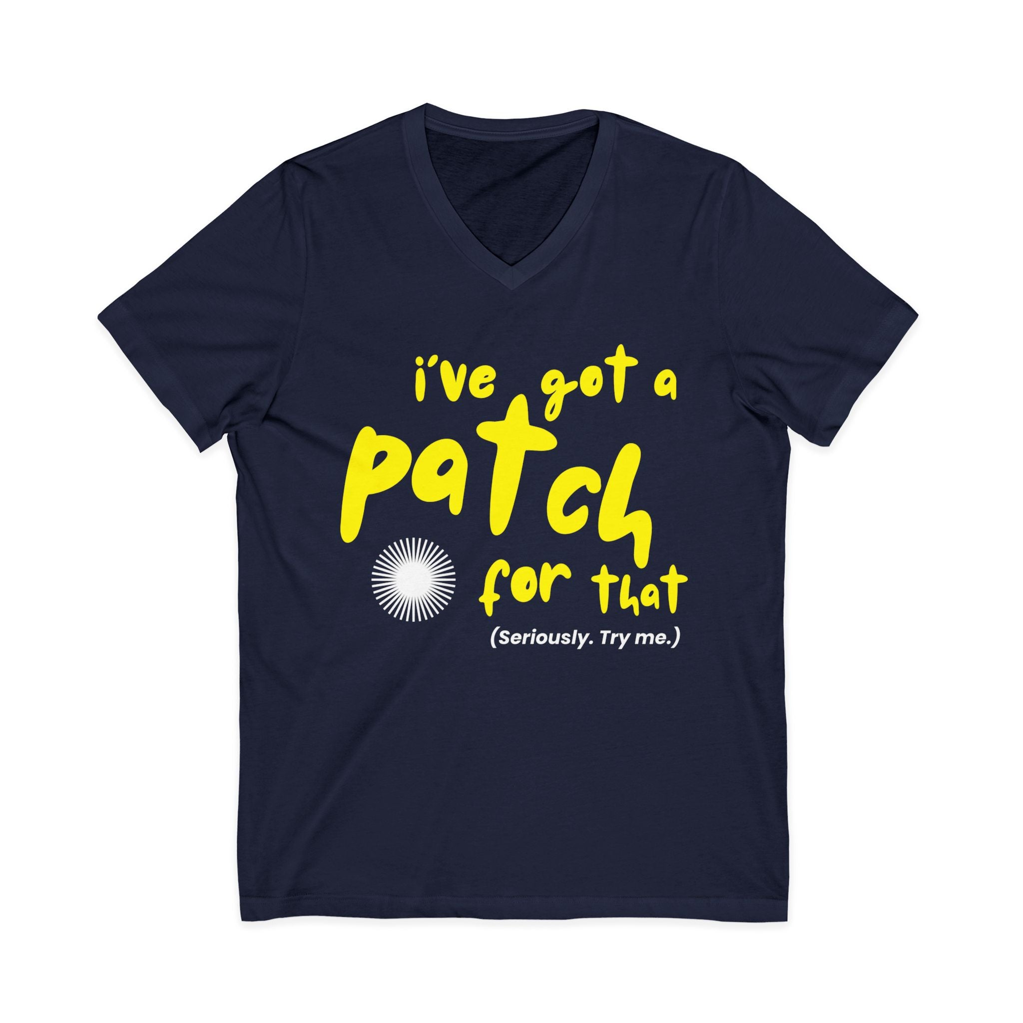 "I've Got a Patch for That" - Lightweight V-neck T-Shirt