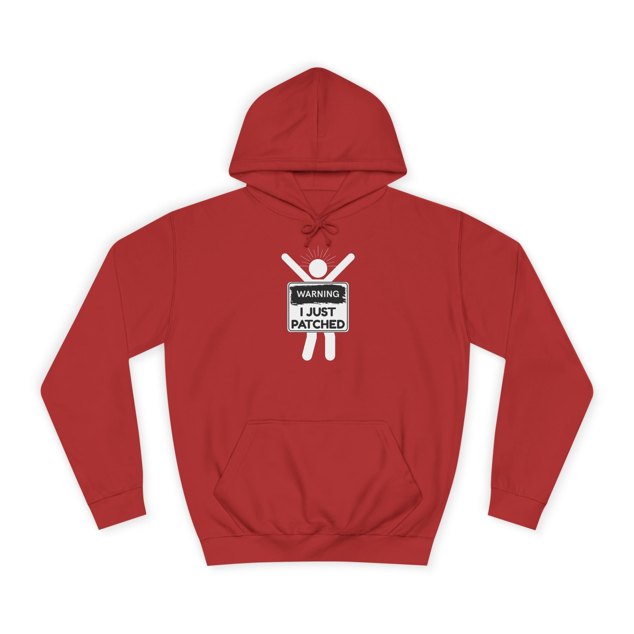 "Warning: I Just Patched" - College Unisex Hoodie