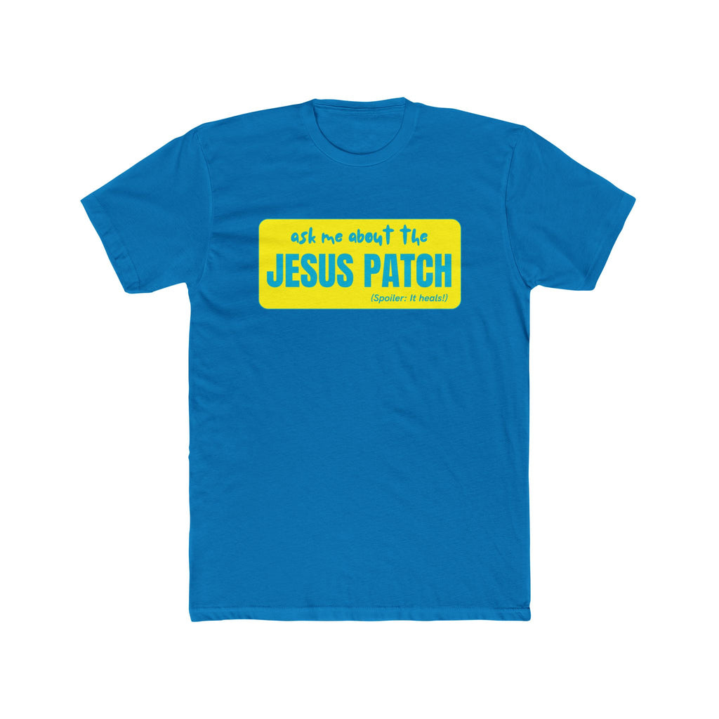"Ask Me About The Jesus Patch" - Graphic Lightweight Cotton T-Shirt