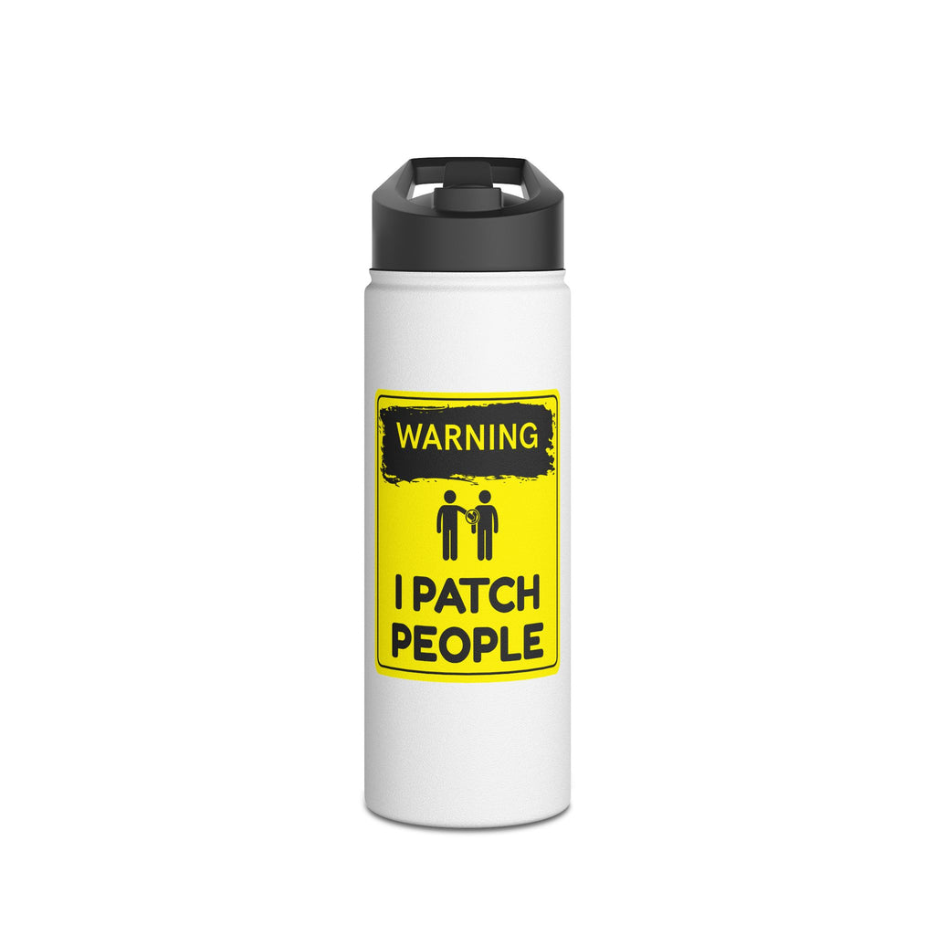 "Warning: I Patch People" - Stainless Steel Water Bottle (12oz, 18oz, 32oz)
