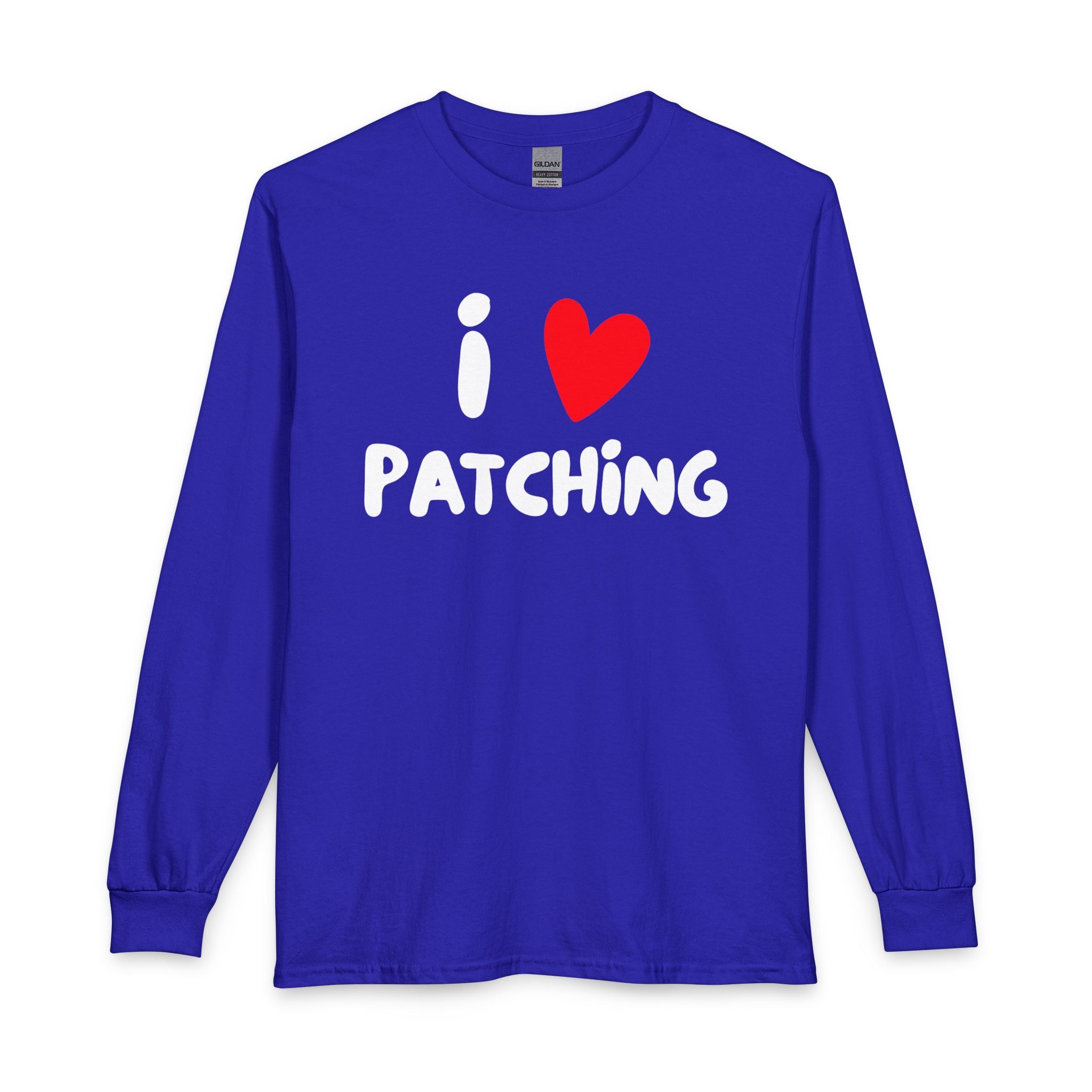 "I Love Patching" - Long Sleeve Cotton T-shirt
