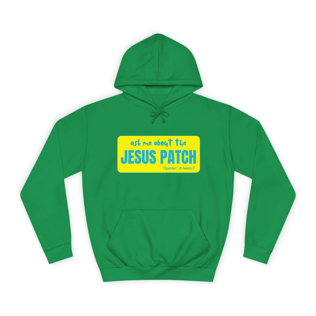 "Ask Me About the Jesus Patch"- Graphic College Hoodie