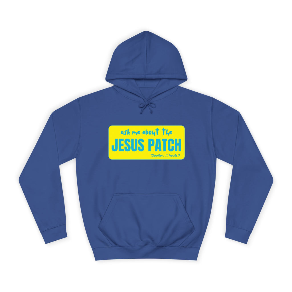 "Ask Me About the Jesus Patch"- Graphic College Hoodie
