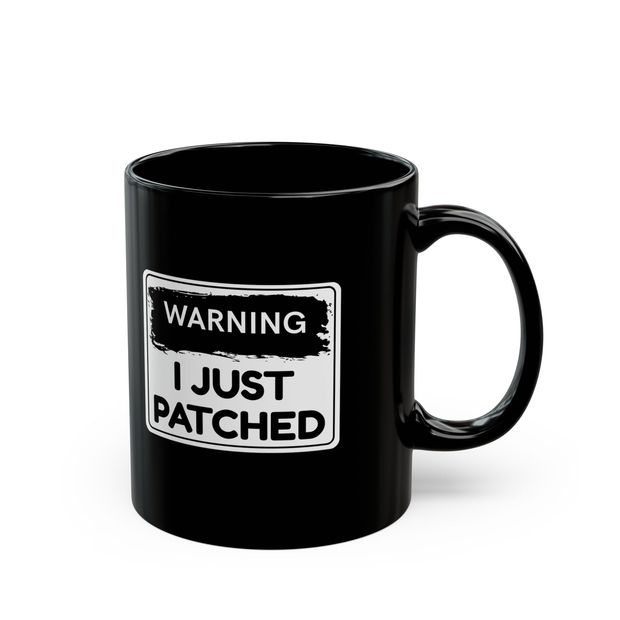 "Warning: I Just Patched" Mug – Black Coffee Mug