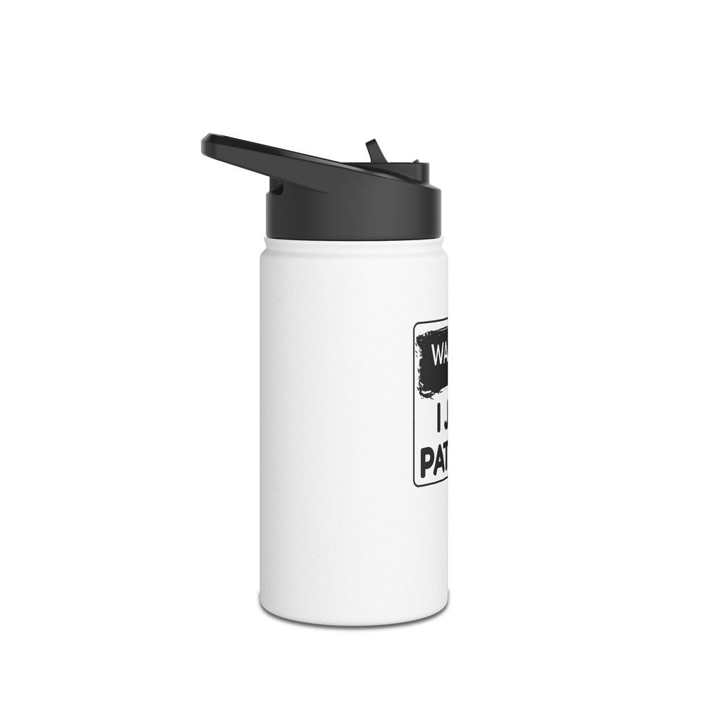 "Warning: I Just Patched" - Stainless Steel Water Bottle (12oz, 18oz, 32oz)