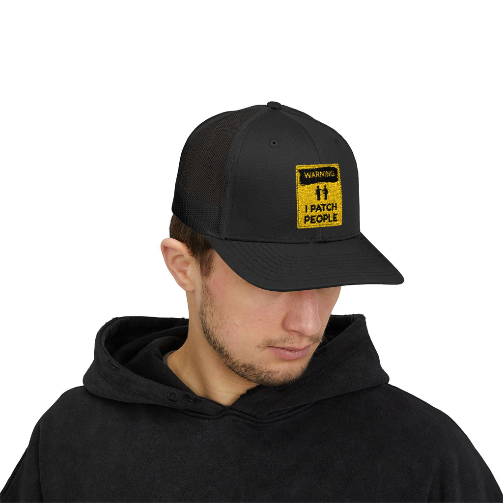 "Warning: I Patch People" - Snapback Trucker Cap