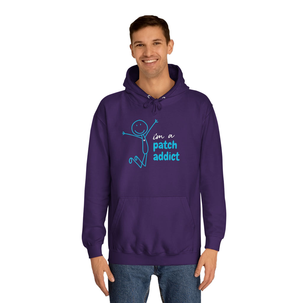 "I'm A Patch Addict" - Unisex College Hoodie