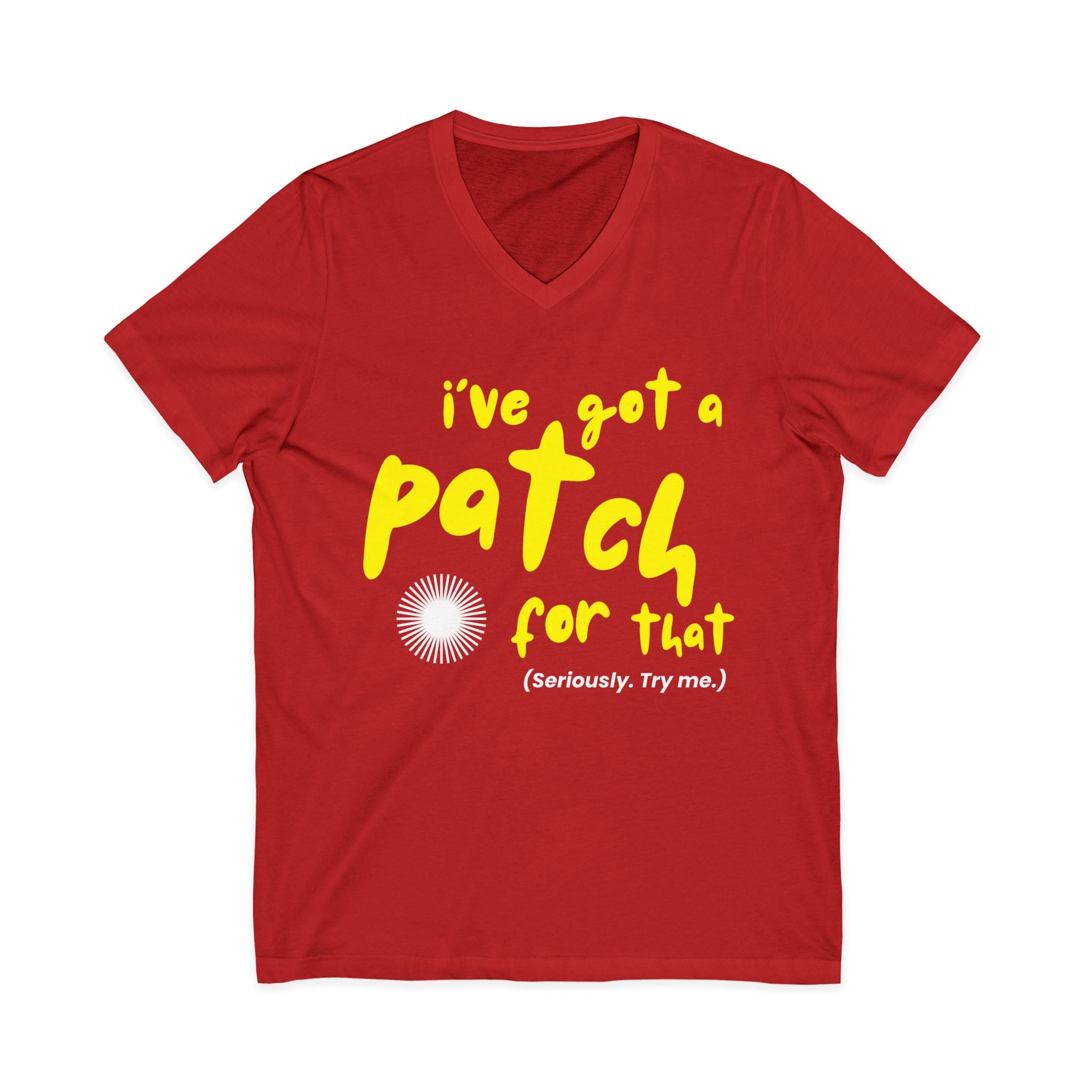 "I've Got a Patch for That" - Lightweight V-neck T-Shirt