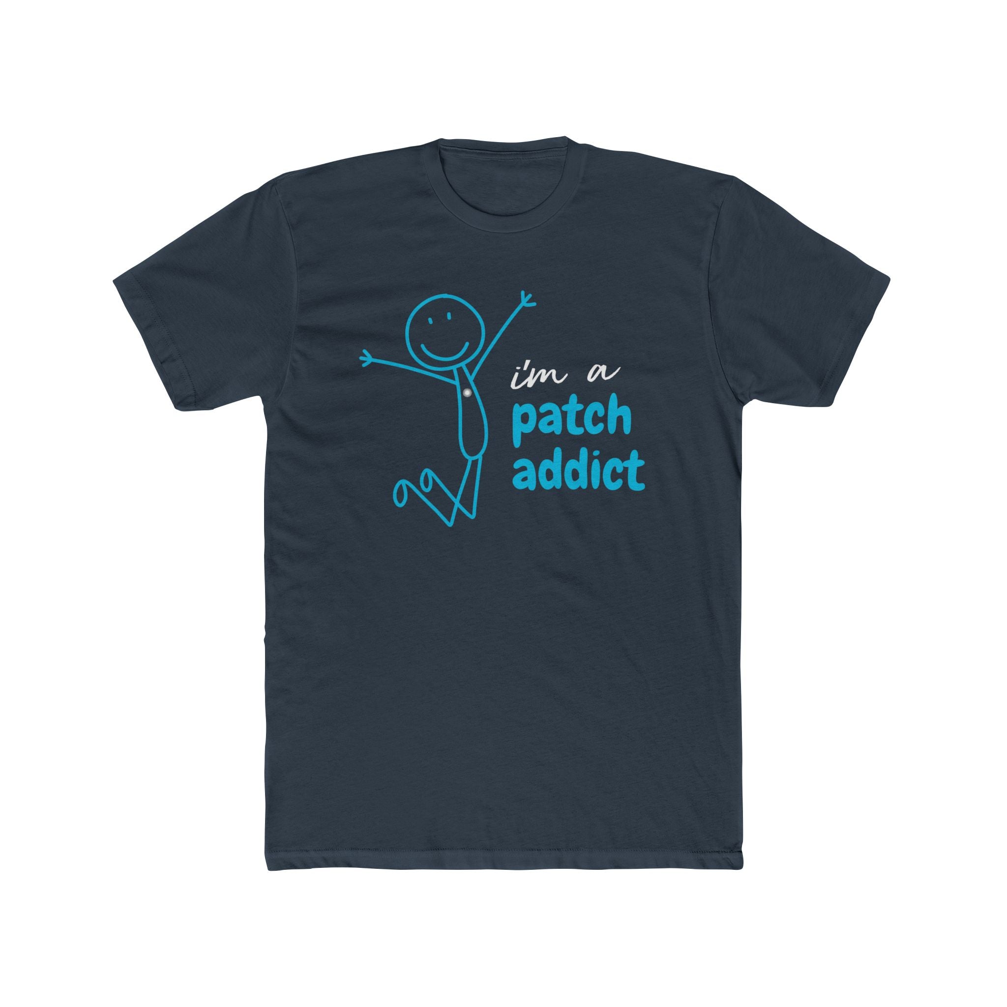"I'm a Patch Addict" - Lightweight Cotton T-shirt
