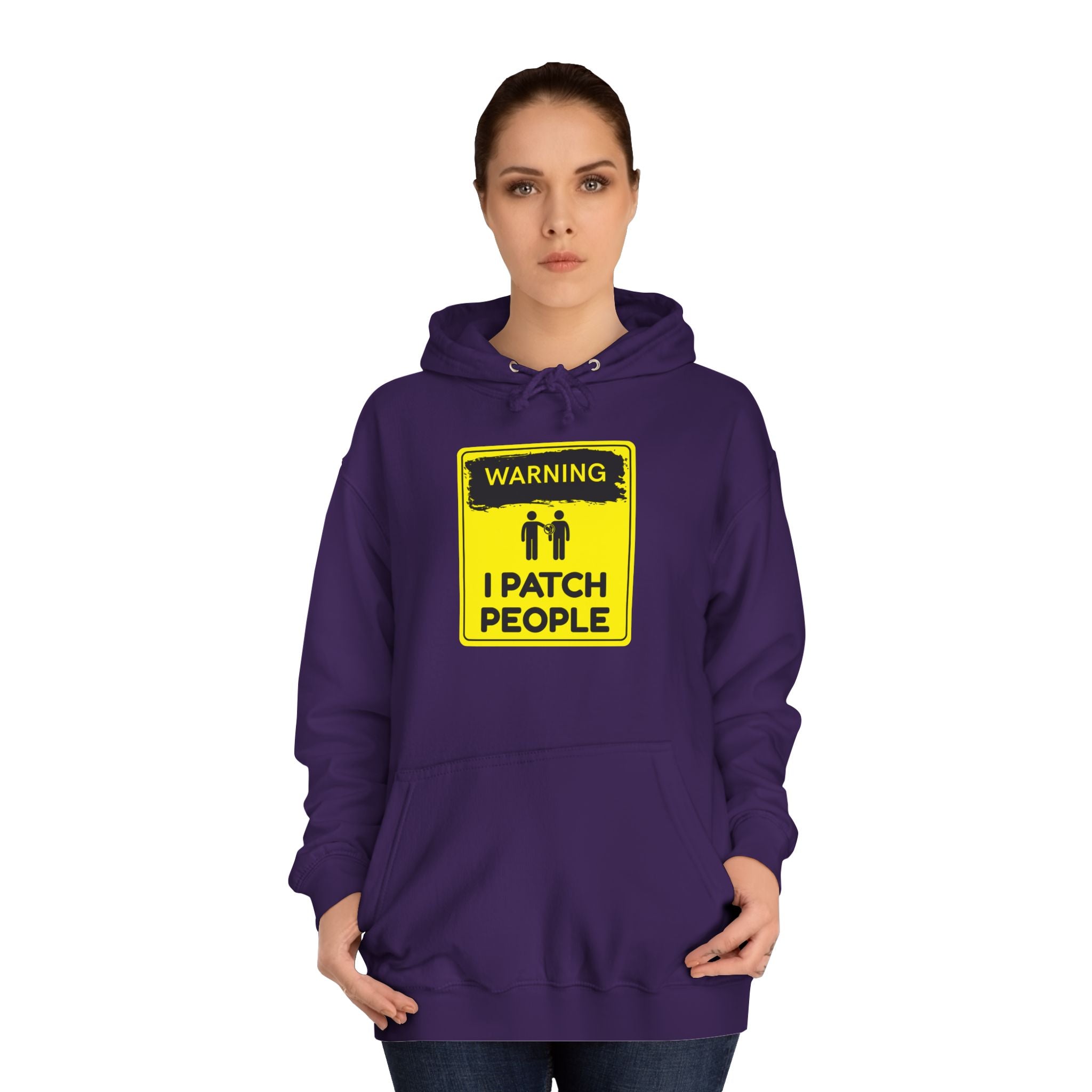 "Warning: I Patch People" - College Unisex Hoodie