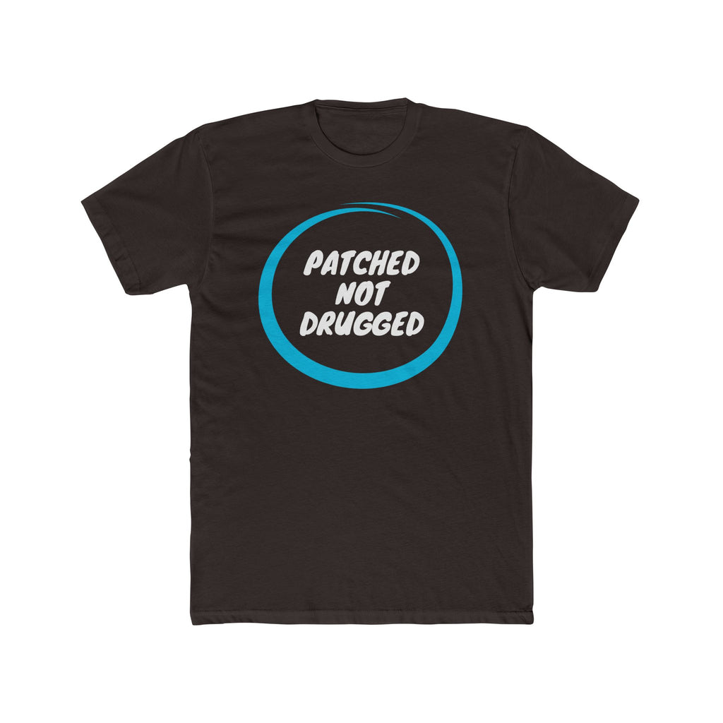 “Patched Not Drugged” - Lightweight Cotton T-shirt