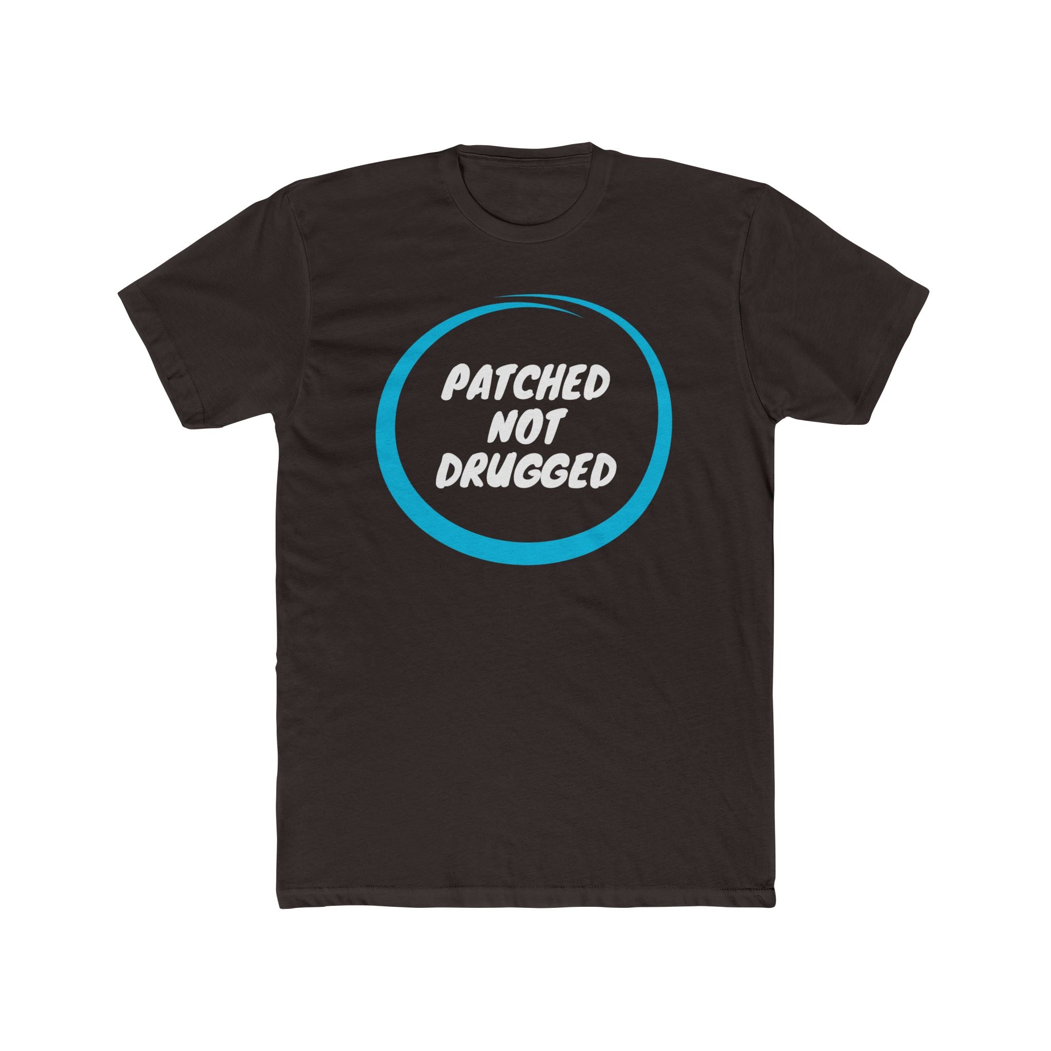 “Patched Not Drugged” - Lightweight Cotton T-shirt