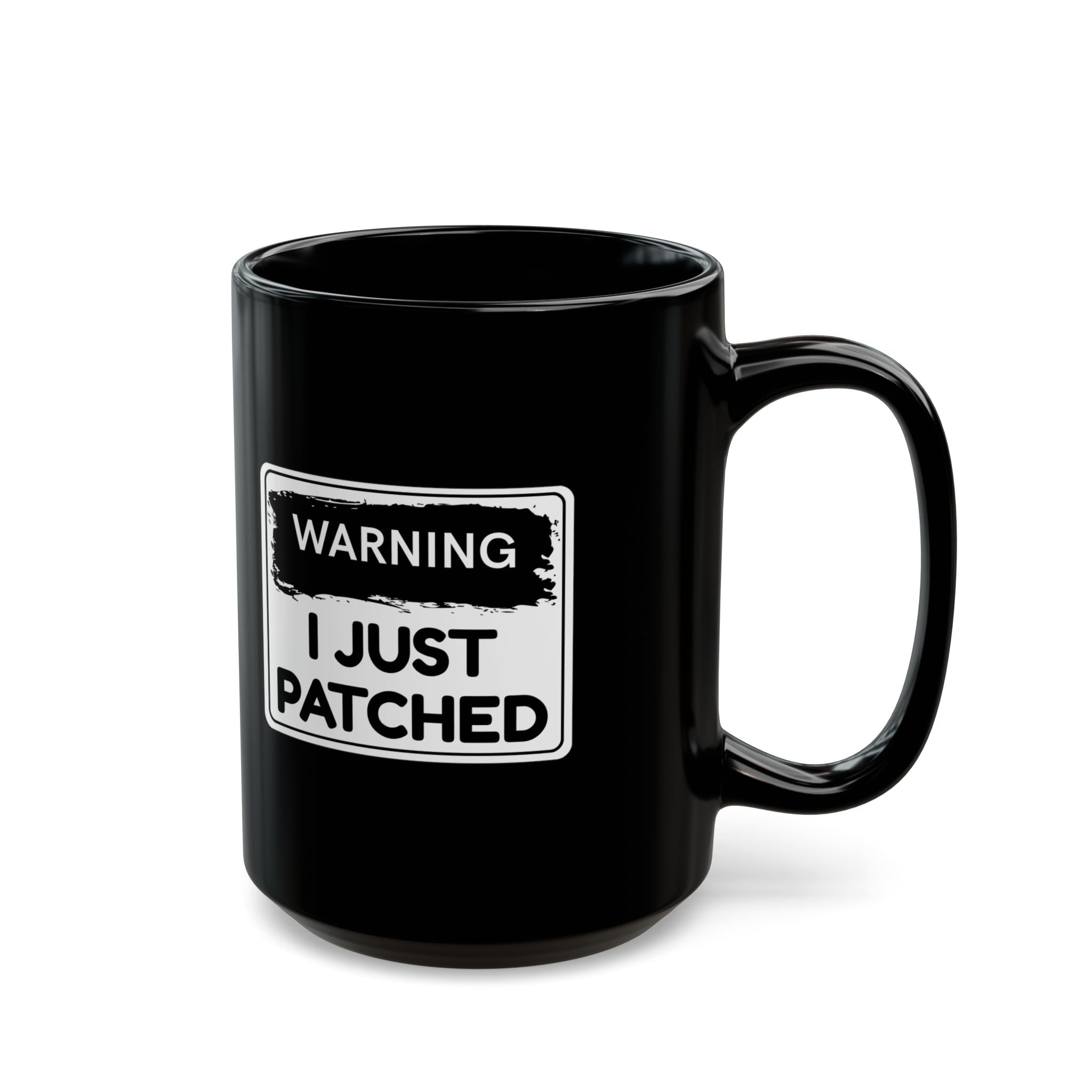 "Warning: I Just Patched" Mug – Black Coffee Mug