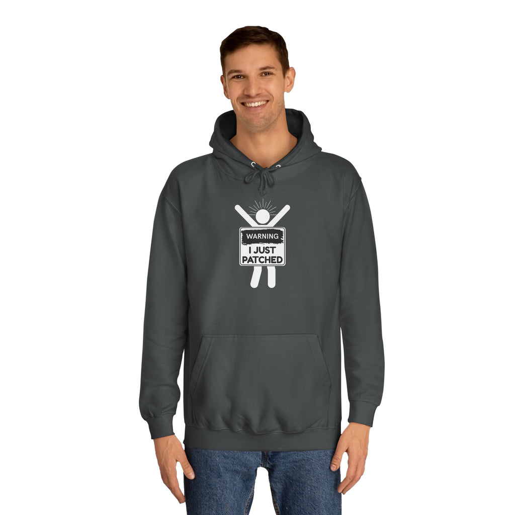 "Warning: I Just Patched" - College Unisex Hoodie