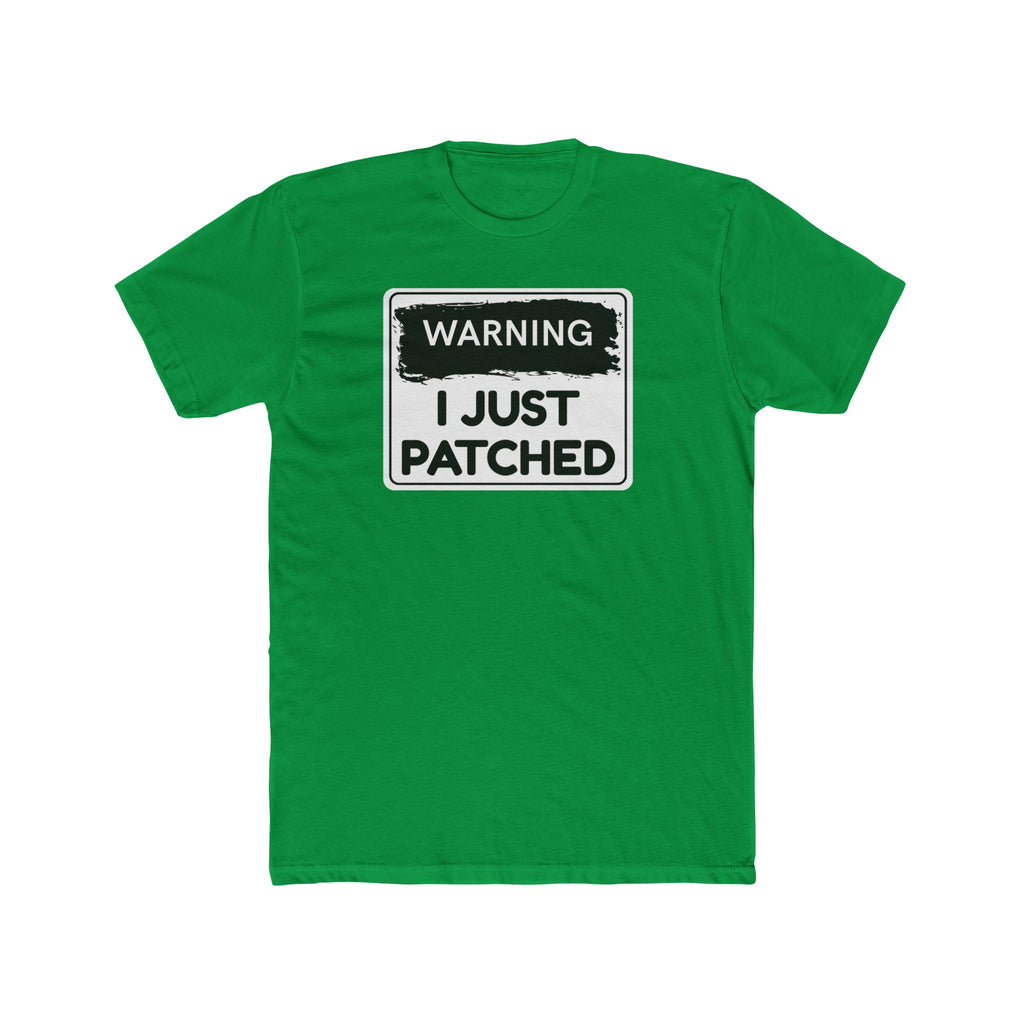 "Warning: I Just Patched" - Lightweight Cotton T-Shirt