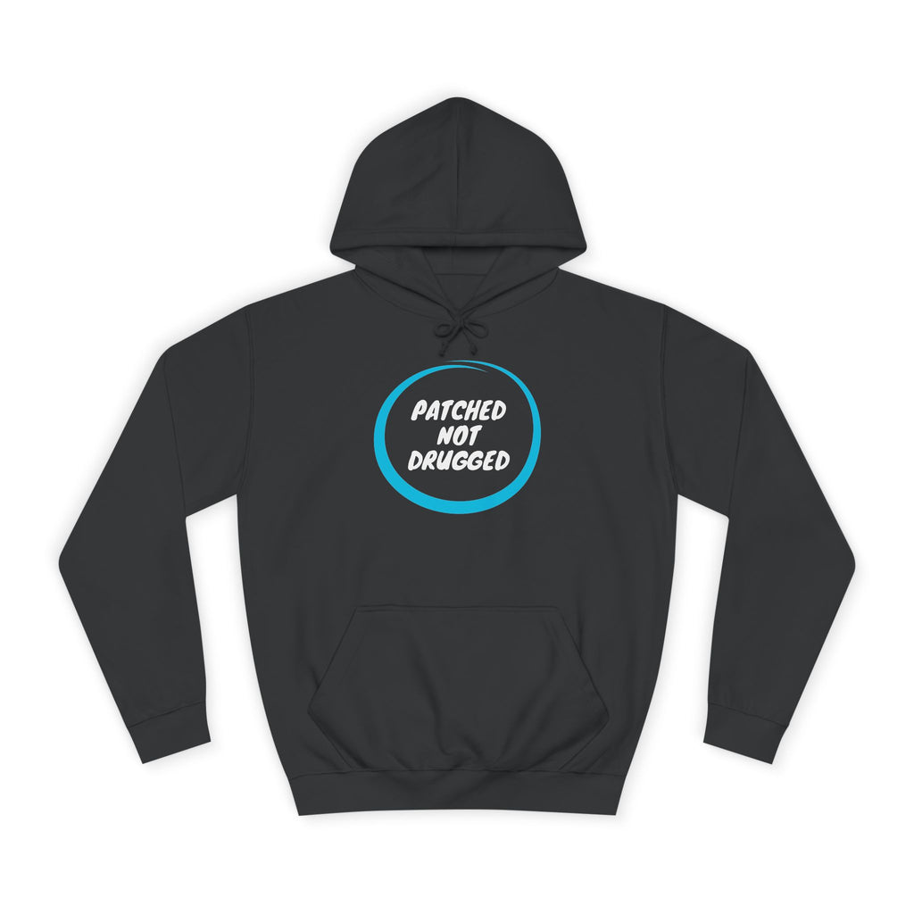 "Patched Not Drugged" - Unisex College Hoodie