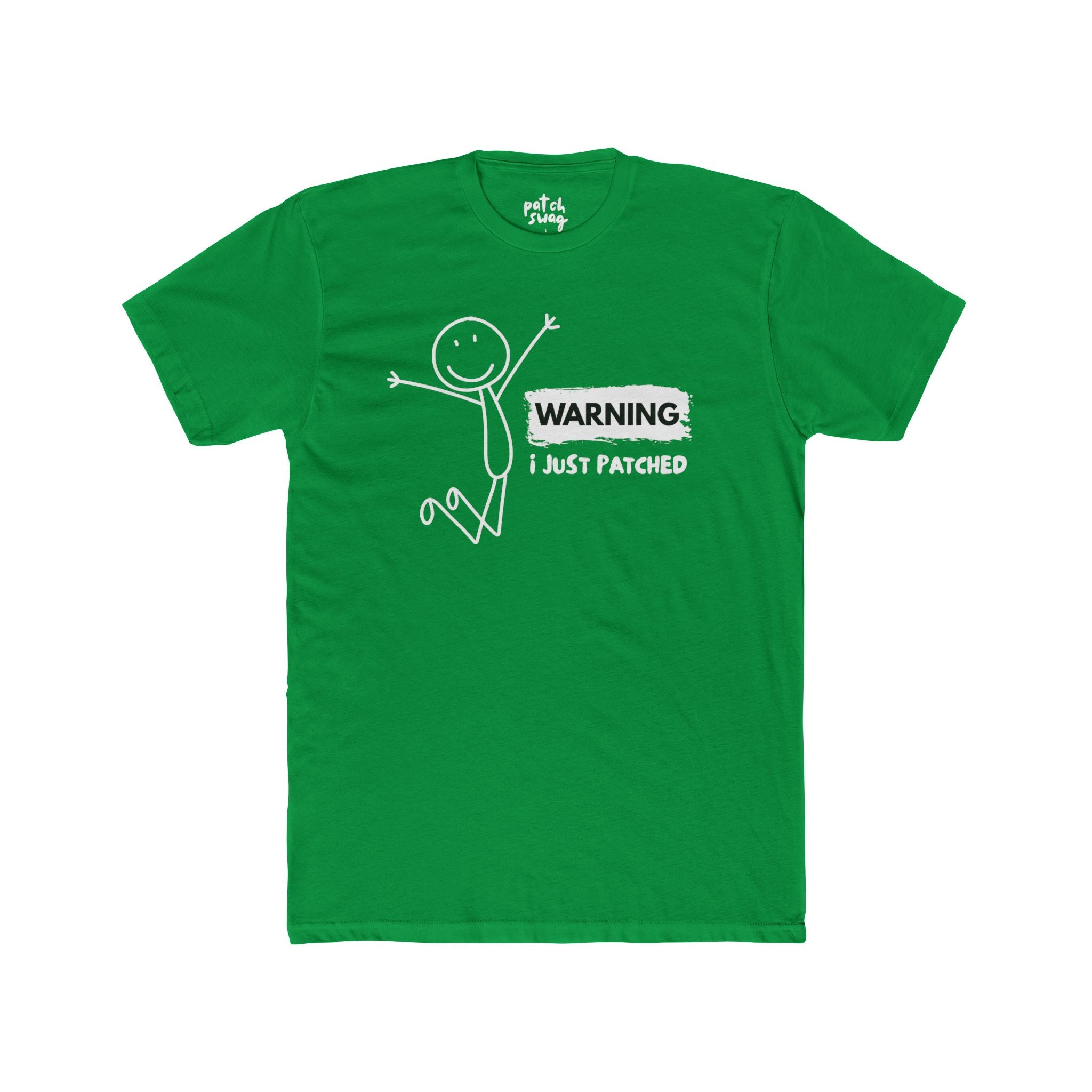 "Warning: I Just Patched" - Lightweight Cotton T-shirt
