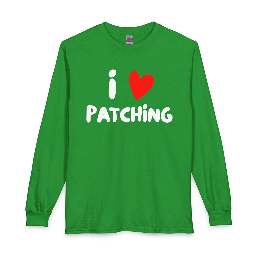 "I Love Patching" - Long Sleeve Cotton T-shirt