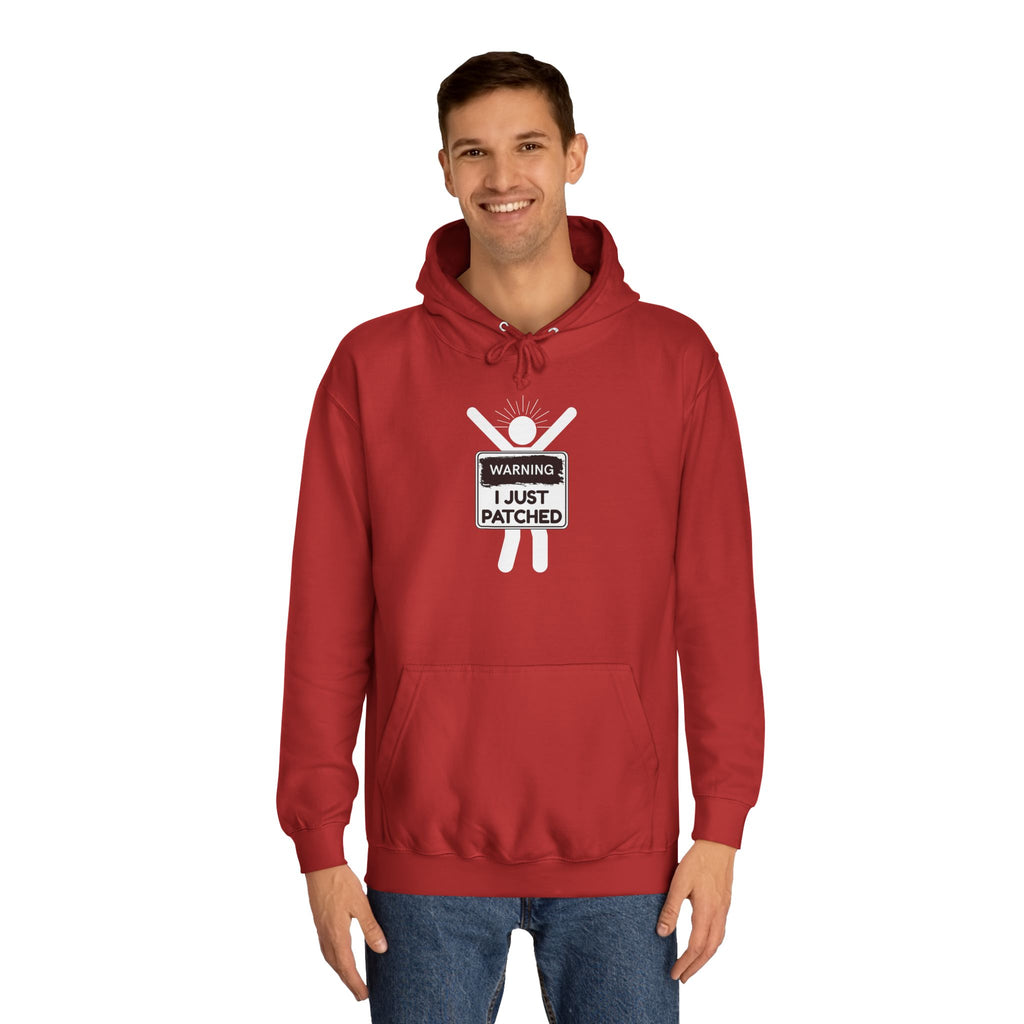 "Warning: I Just Patched" - College Unisex Hoodie