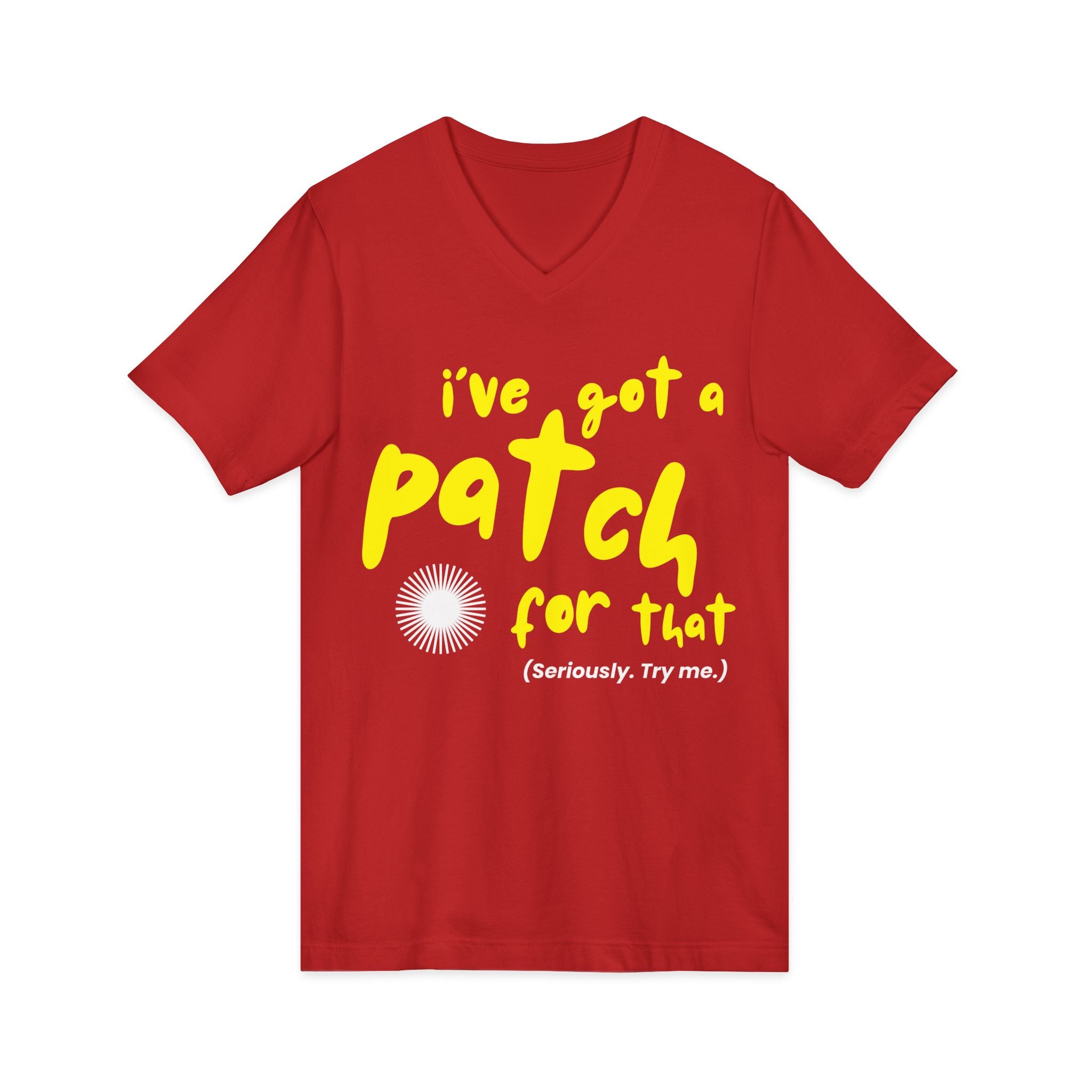 "I've Got a Patch for That" - Lightweight V-neck T-Shirt